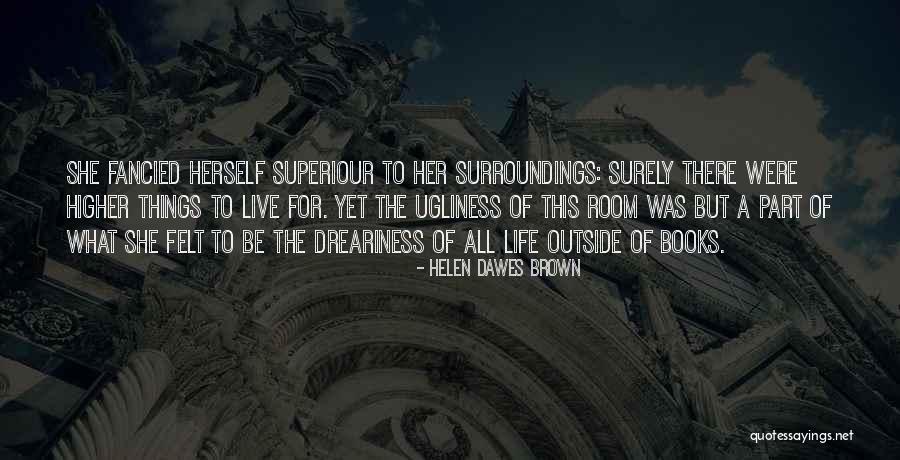 Had201 Quotes By Helen Dawes Brown Had201 Quotes By Helen Dawes Brown