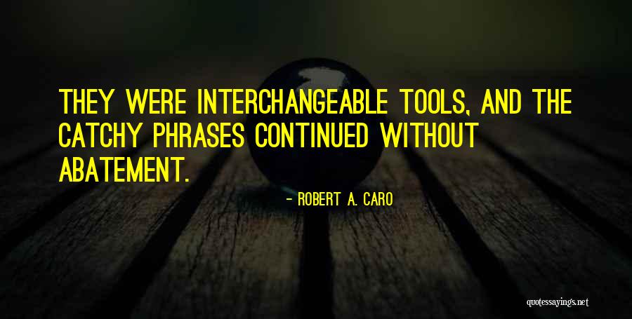 Hadami Quotes By Robert A. Caro Hadami Quotes By Robert A. Caro