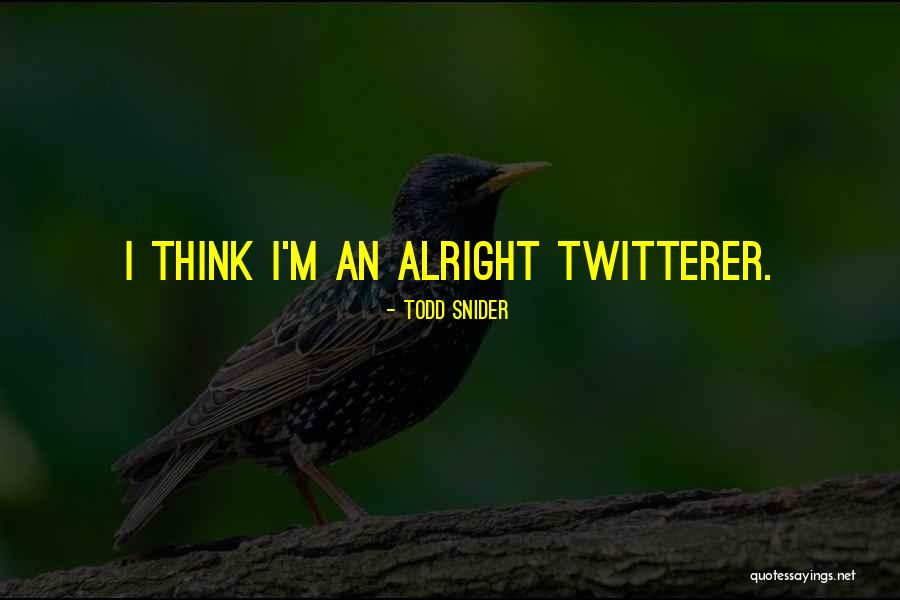 Hadas Eritrea Quotes By Todd Snider Hadas Eritrea Quotes By Todd Snider