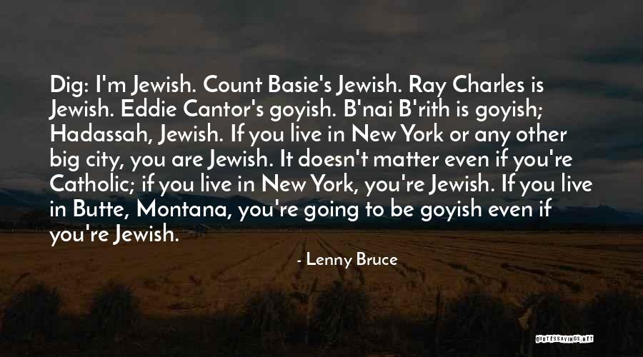 Hadassah Quotes By Lenny Bruce Hadassah Quotes By Lenny Bruce