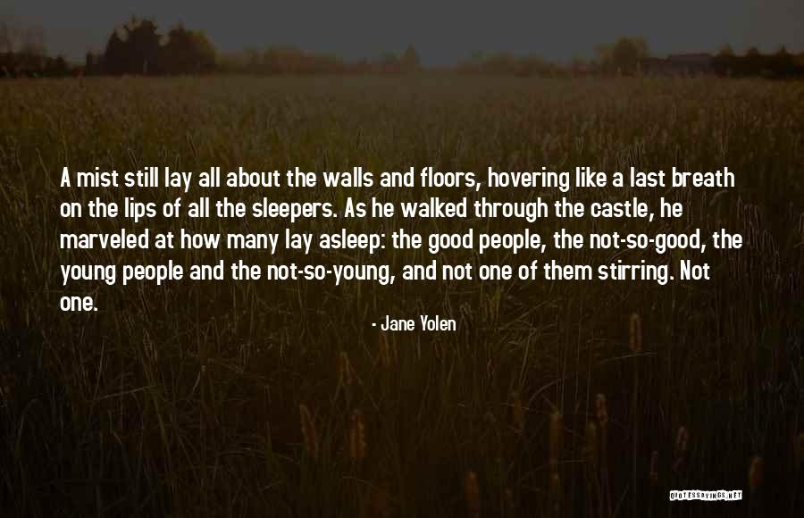 Haddad Riverfront Quotes By Jane Yolen Haddad Riverfront Quotes By Jane Yolen