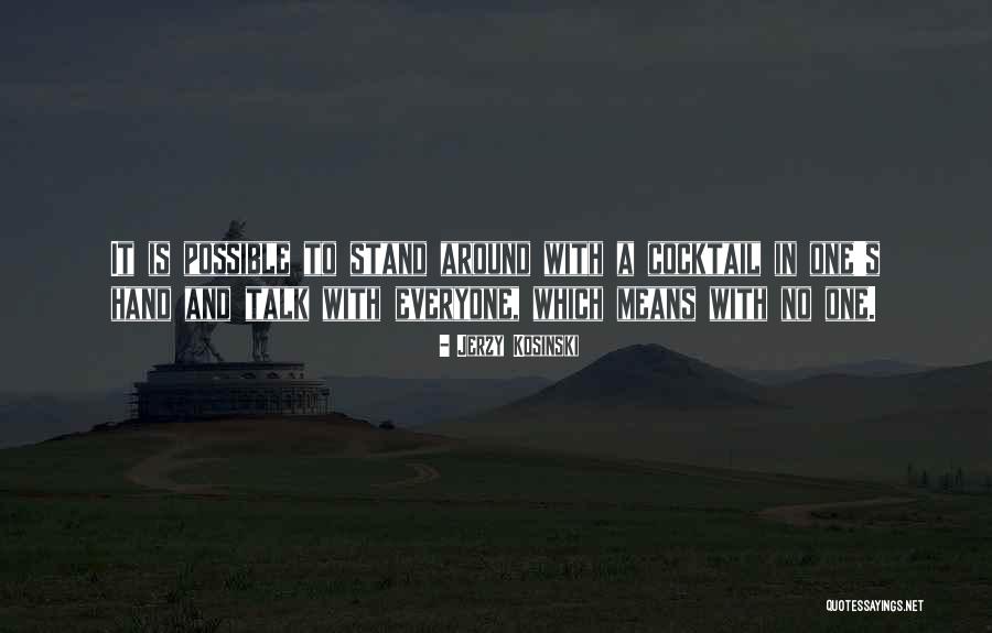 Haddadi Oussama Quotes By Jerzy Kosinski Haddadi Oussama Quotes By Jerzy Kosinski