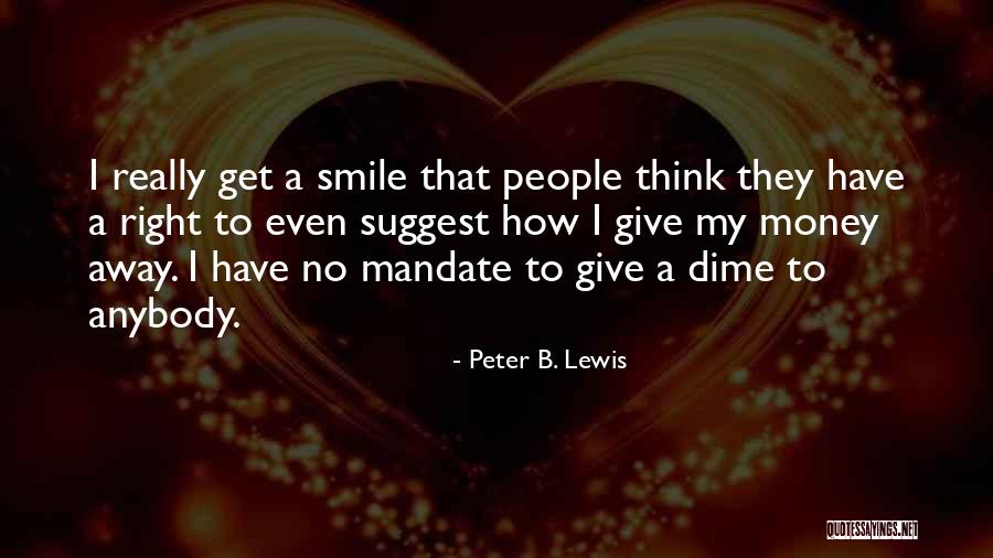 Haddan Burgundy Quotes By Peter B. Lewis Haddan Burgundy Quotes By Peter B. Lewis