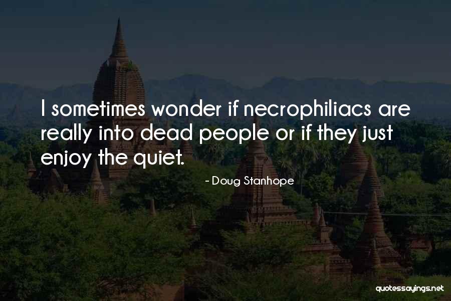 Haddington Dining Quotes By Doug Stanhope Haddington Dining Quotes By Doug Stanhope