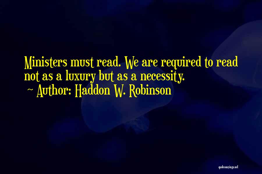 Haddon W. Robinson Quotes 1215195