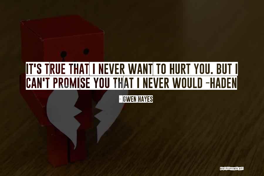 Haden Quotes By Gwen Hayes Haden Quotes By Gwen Hayes