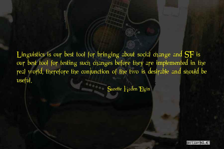 Haden Quotes By Suzette Haden Elgin Haden Quotes By Suzette Haden Elgin
