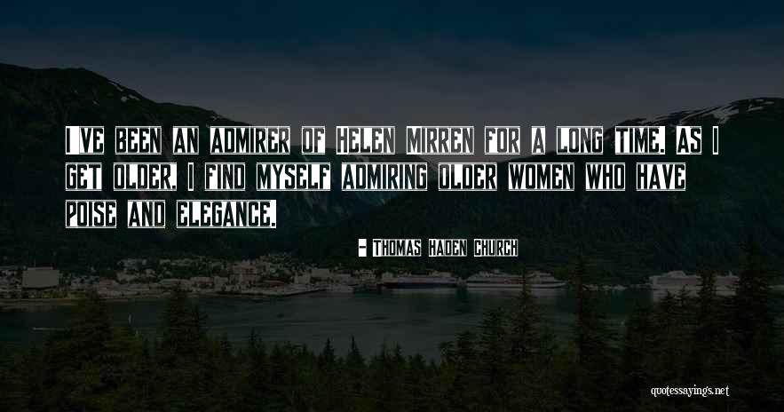 Haden Quotes By Thomas Haden Church Haden Quotes By Thomas Haden Church