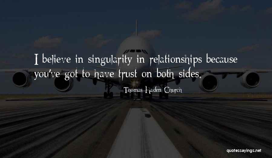 Haden Quotes By Thomas Haden Church Haden Quotes By Thomas Haden Church