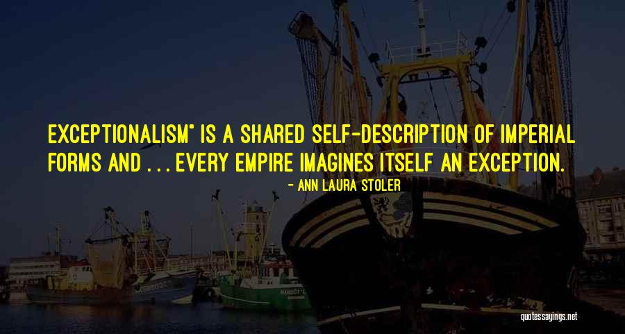 Hadenson Quotes By Ann Laura Stoler Hadenson Quotes By Ann Laura Stoler