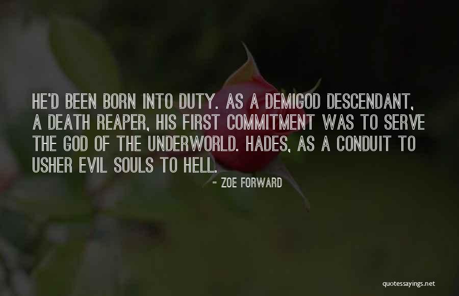 Hades God Of The Underworld Quotes By Zoe Forward Hades God Of The Underworld Quotes By Zoe Forward