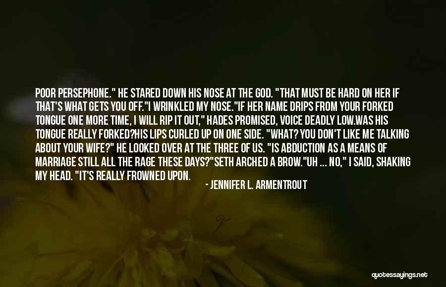 Hades Persephone Quotes By Jennifer L. Armentrout Hades Persephone Quotes By Jennifer L. Armentrout