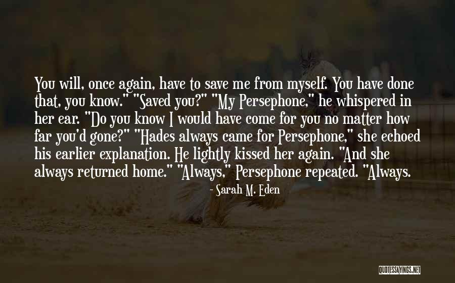 Hades Persephone Quotes By Sarah M. Eden Hades Persephone Quotes By Sarah M. Eden