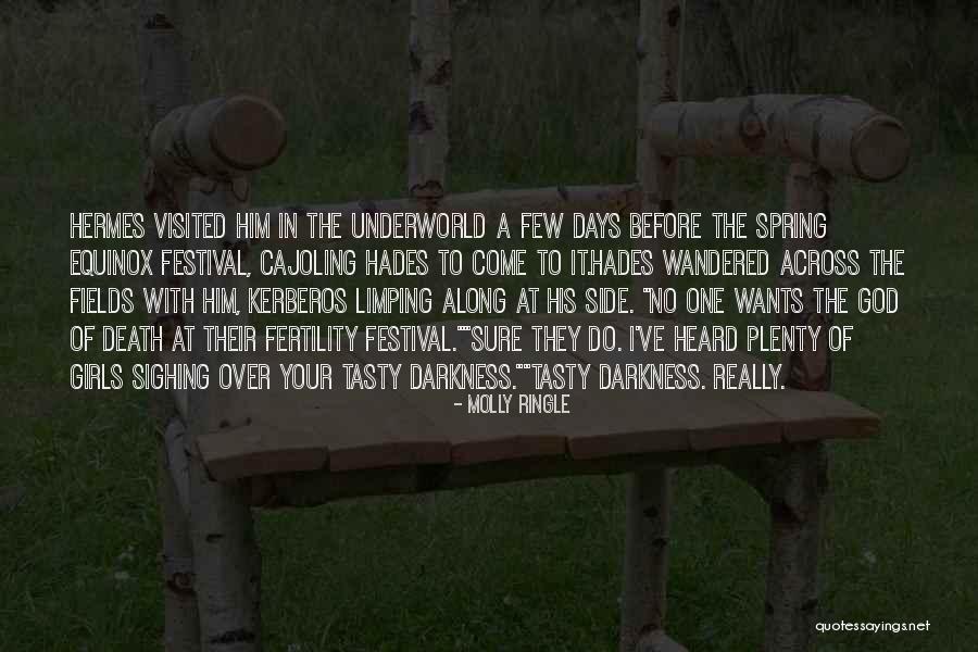 Hades The Underworld Quotes By Molly Ringle Hades The Underworld Quotes By Molly Ringle