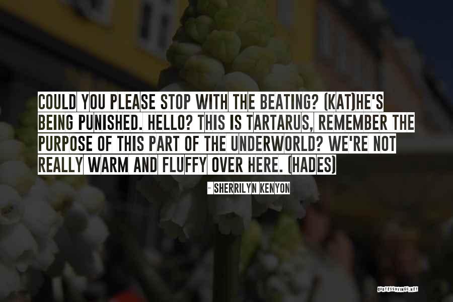 Hades The Underworld Quotes By Sherrilyn Kenyon Hades The Underworld Quotes By Sherrilyn Kenyon