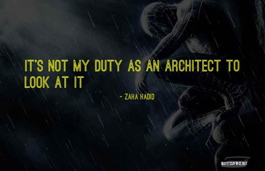 Hadid Architect Quotes By Zaha Hadid