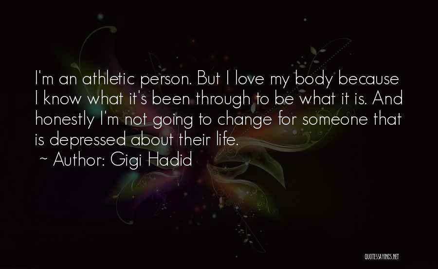 Hadid Gigi Quotes By Gigi Hadid