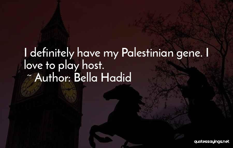 Hadid Quotes By Bella Hadid