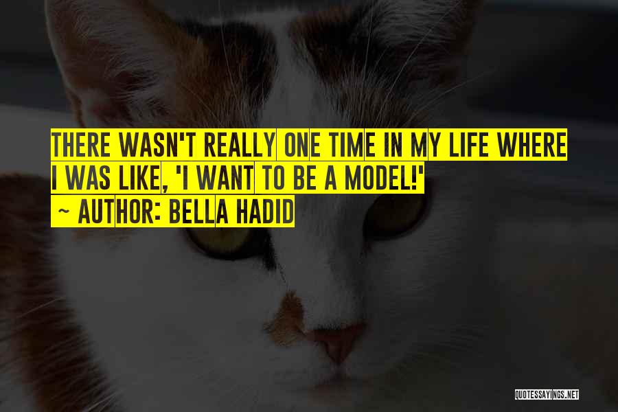 Hadid Quotes By Bella Hadid