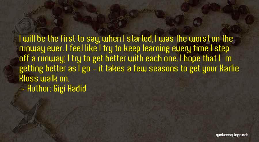 Hadid Quotes By Gigi Hadid