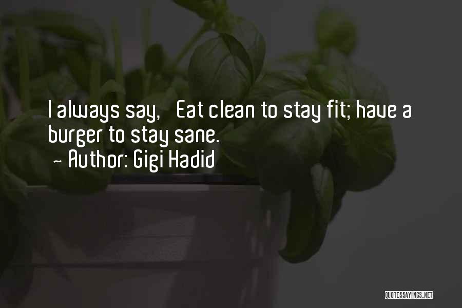 Hadid Quotes By Gigi Hadid