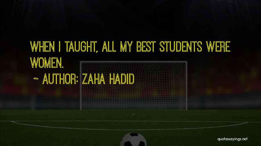 Hadid Quotes By Zaha Hadid