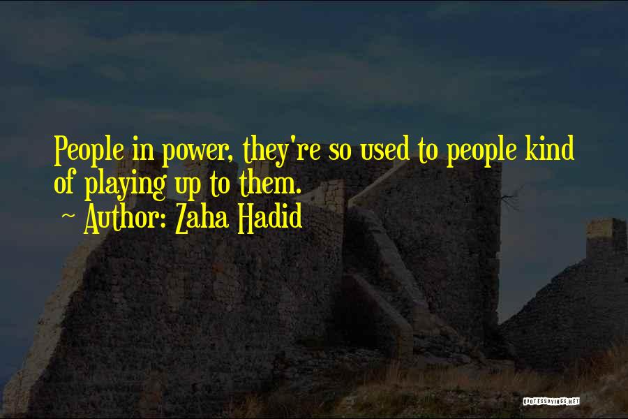 Hadid Quotes By Zaha Hadid