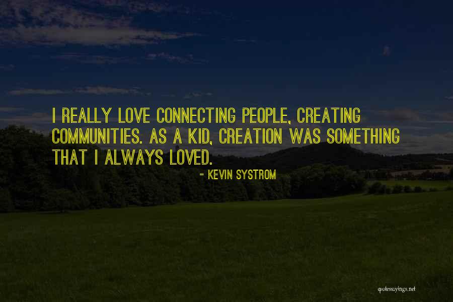 Hadithi Quotes By Kevin Systrom Hadithi Quotes By Kevin Systrom