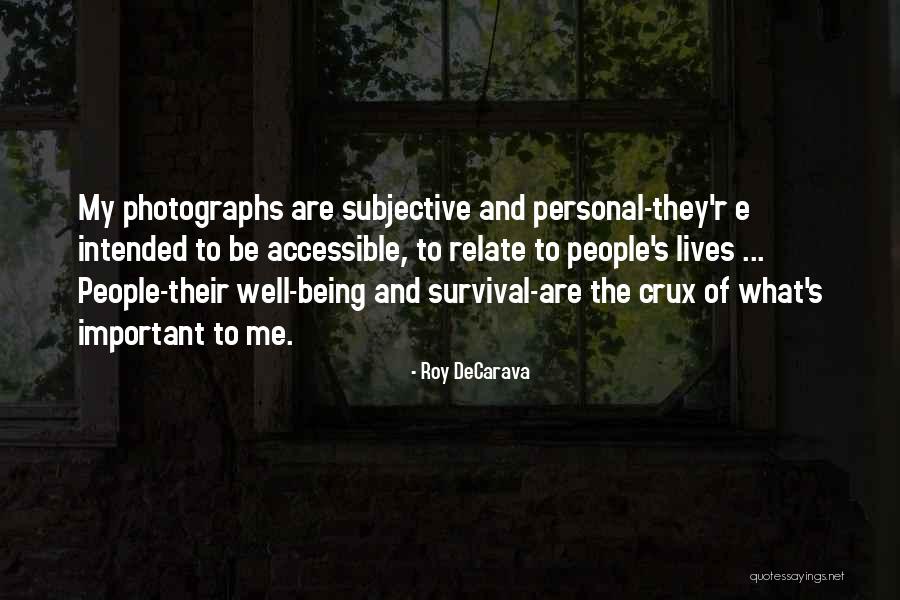 Hadjarpour Quotes By Roy DeCarava Hadjarpour Quotes By Roy DeCarava