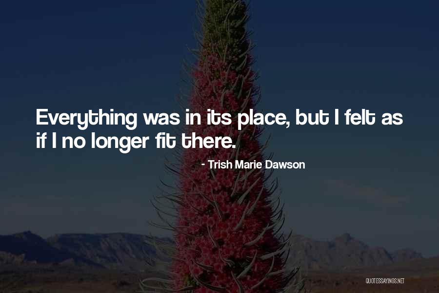 Hadjikyriakos Limassol Quotes By Trish Marie Dawson Hadjikyriakos Limassol Quotes By Trish Marie Dawson
