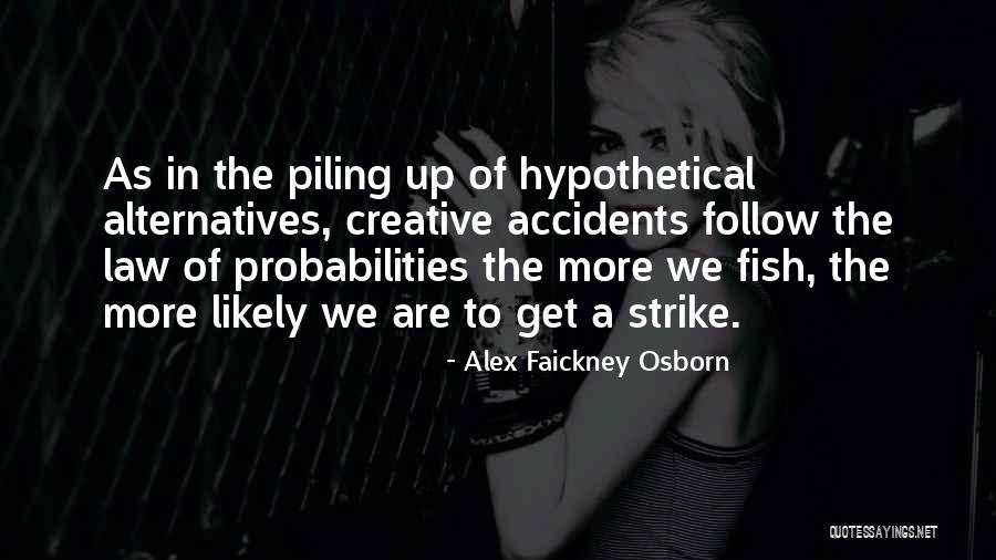 Hadjis Quotes By Alex Faickney Osborn Hadjis Quotes By Alex Faickney Osborn