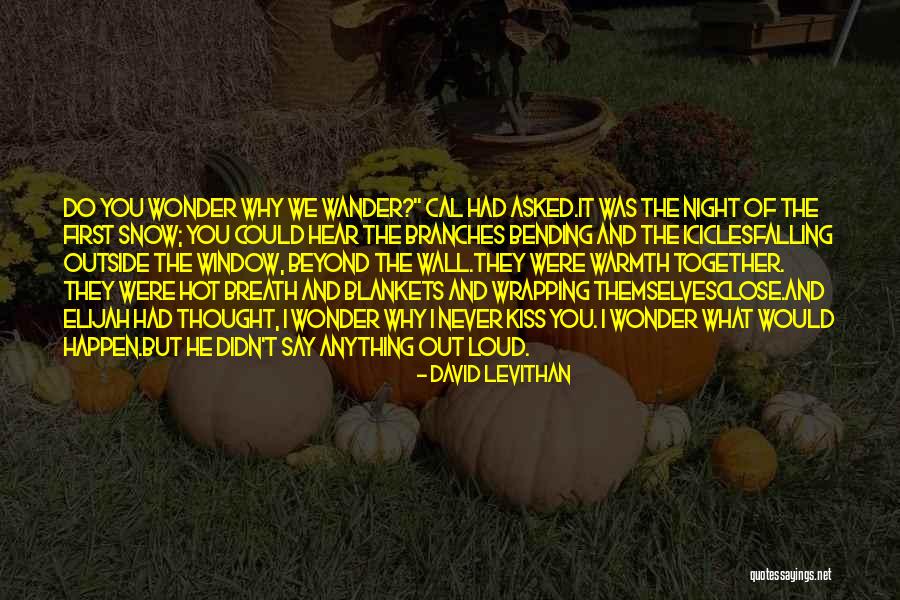 Hadoop Software Quotes By David Levithan Hadoop Software Quotes By David Levithan