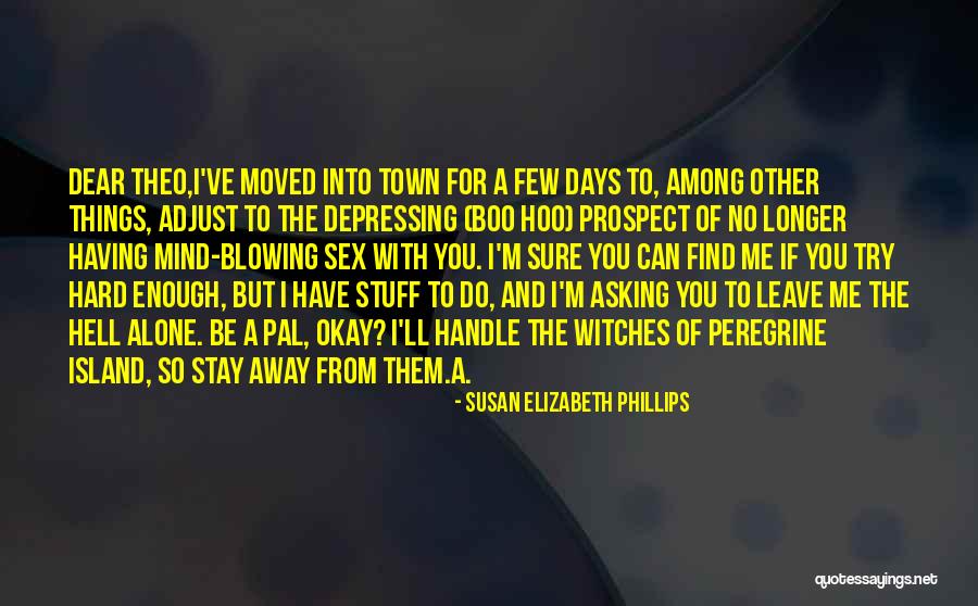 Hadot Y Quotes By Susan Elizabeth Phillips Hadot Y Quotes By Susan Elizabeth Phillips