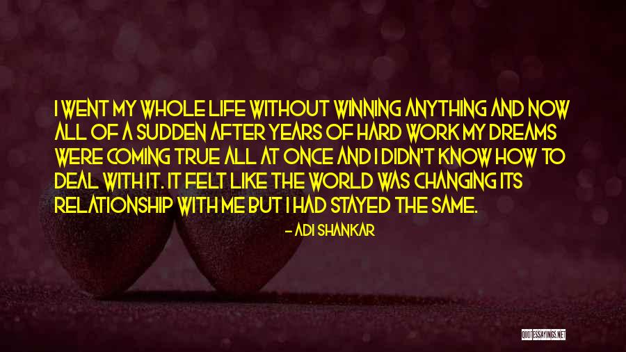 Hadotah Quotes By Adi Shankar Hadotah Quotes By Adi Shankar