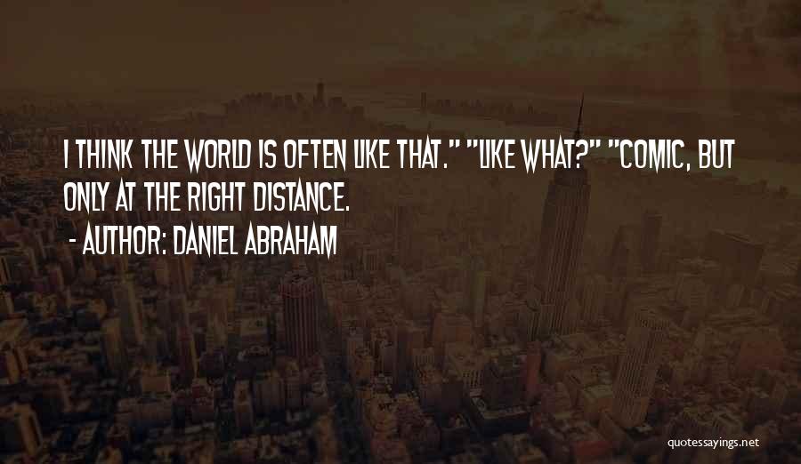 Hadtarah Quotes By Daniel Abraham