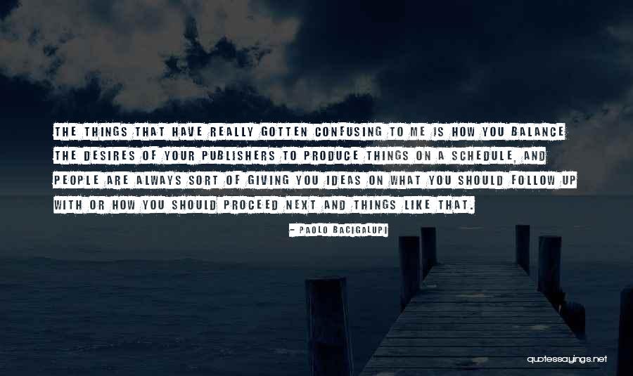Hadzija Dino Quotes By Paolo Bacigalupi Hadzija Dino Quotes By Paolo Bacigalupi