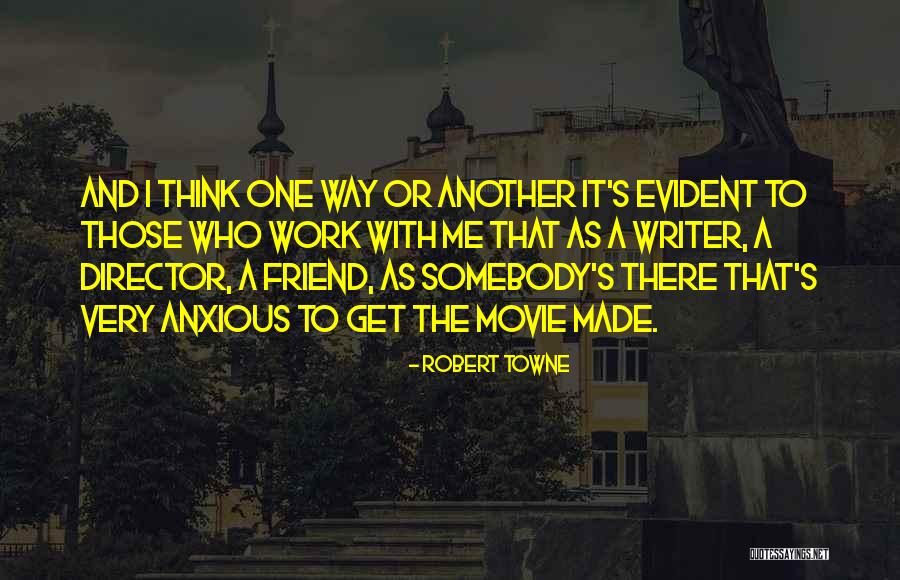 Haeden Quotes By Robert Towne Haeden Quotes By Robert Towne