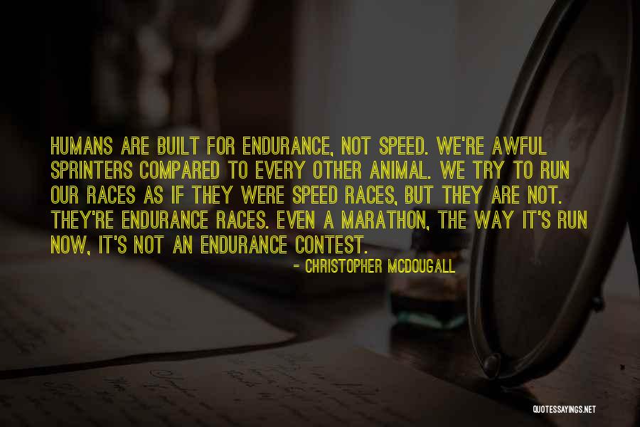 Haedyn Tieu Quotes By Christopher McDougall Haedyn Tieu Quotes By Christopher McDougall