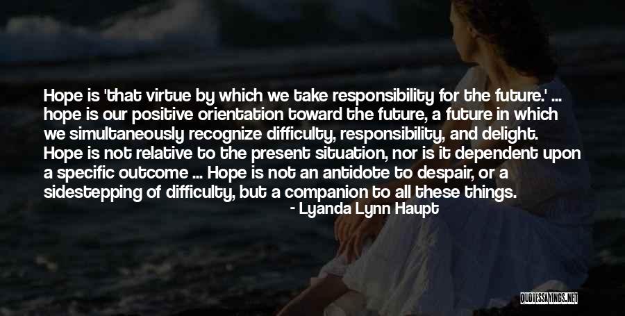 Haedyn Tieu Quotes By Lyanda Lynn Haupt Haedyn Tieu Quotes By Lyanda Lynn Haupt