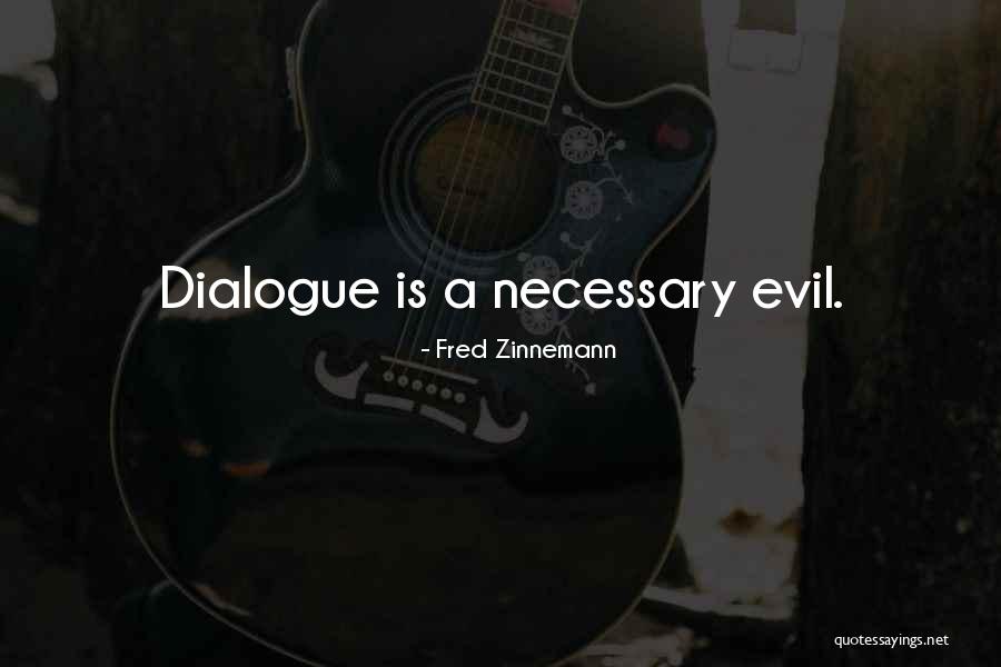 Haegens Quotes By Fred Zinnemann Haegens Quotes By Fred Zinnemann