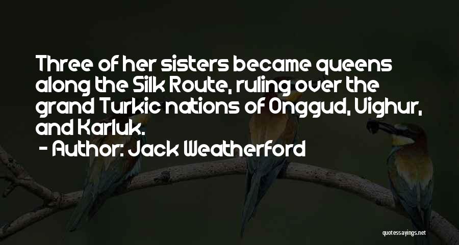 Haehnel Nationality Quotes By Jack Weatherford