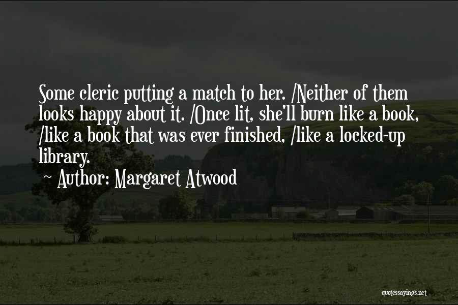 Haehnel Nationality Quotes By Margaret Atwood