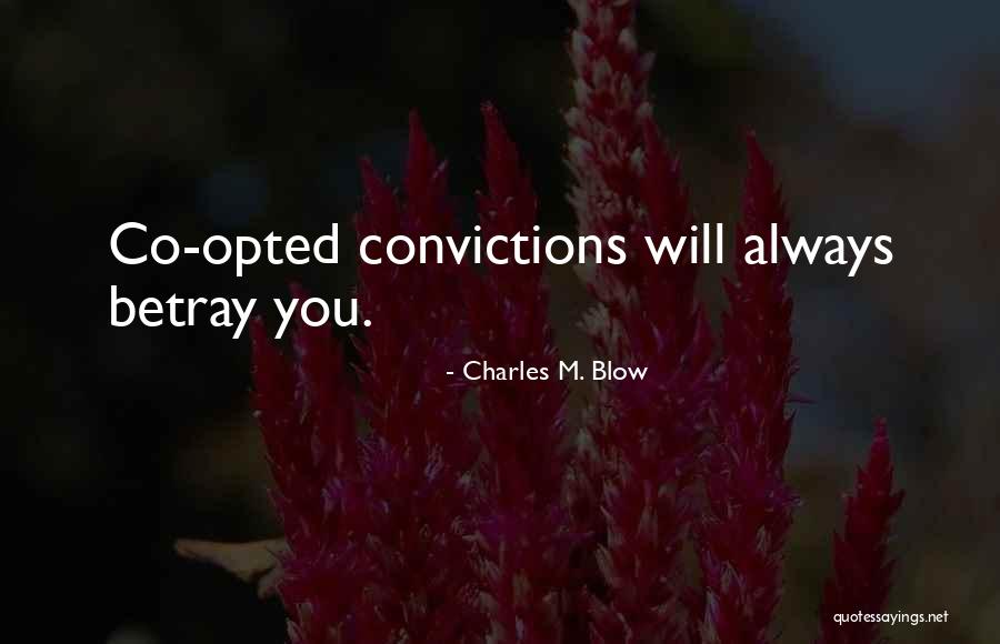 Haemanthus Pauculifolius Quotes By Charles M. Blow