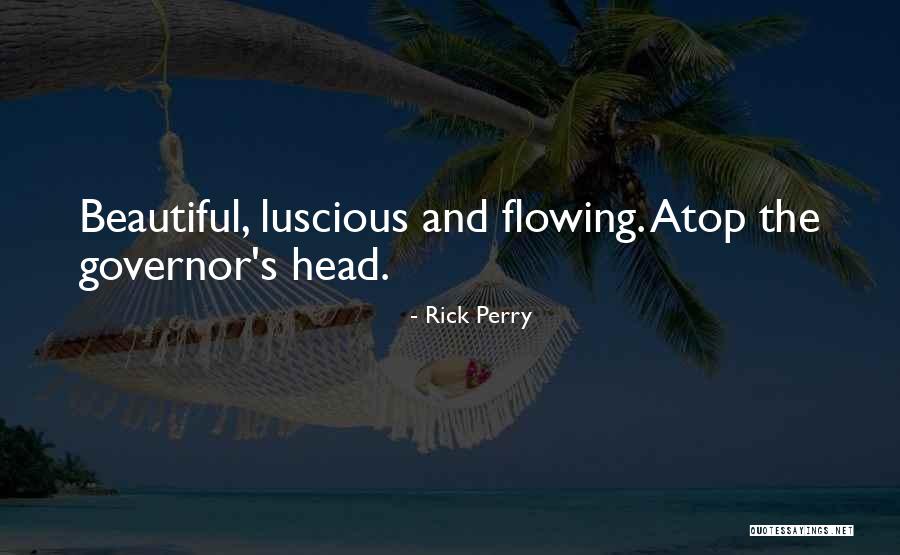 Haemodynamics Of Circulation Quotes By Rick Perry