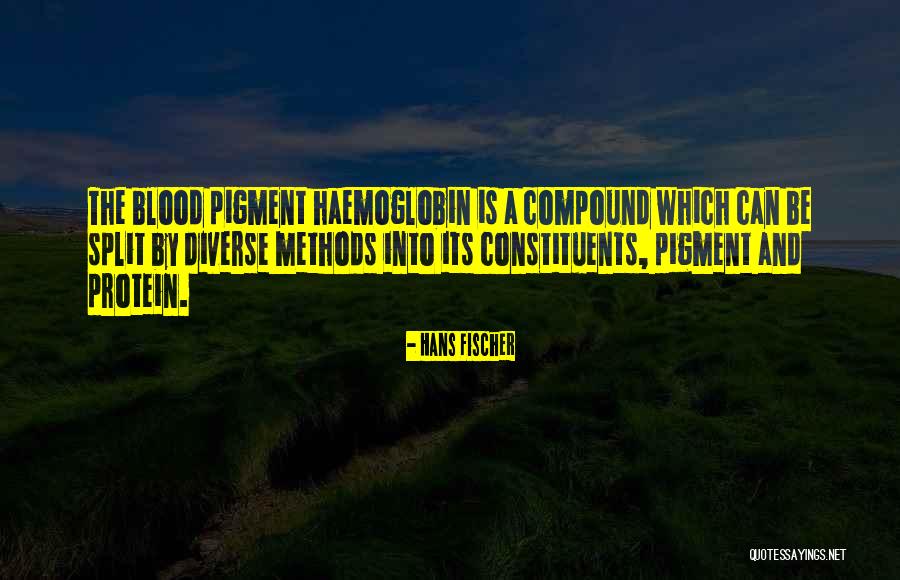 Haemoglobin F Quotes By Hans Fischer Haemoglobin F Quotes By Hans Fischer