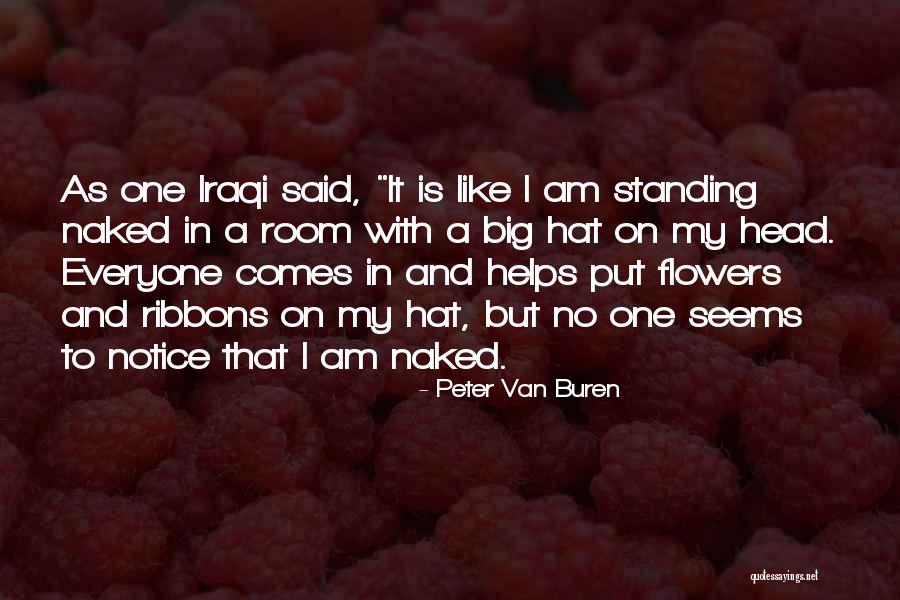 Haemorrhoidale Quotes By Peter Van Buren