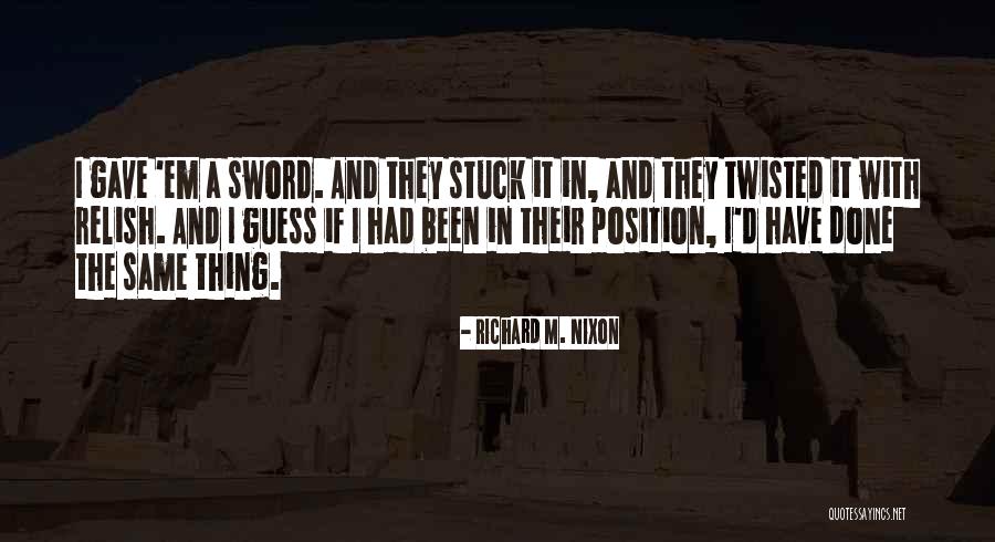Haenel Schmeisser Quotes By Richard M. Nixon Haenel Schmeisser Quotes By Richard M. Nixon