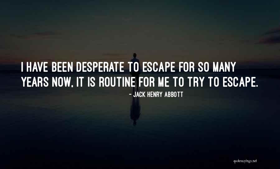 Hafermann Busreisen Quotes By Jack Henry Abbott Hafermann Busreisen Quotes By Jack Henry Abbott