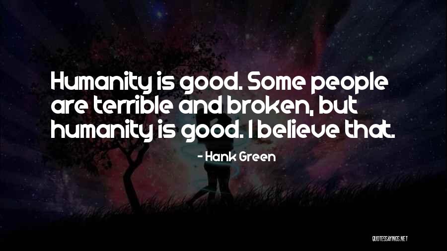 Hafermann Reisen Quotes By Hank Green Hafermann Reisen Quotes By Hank Green