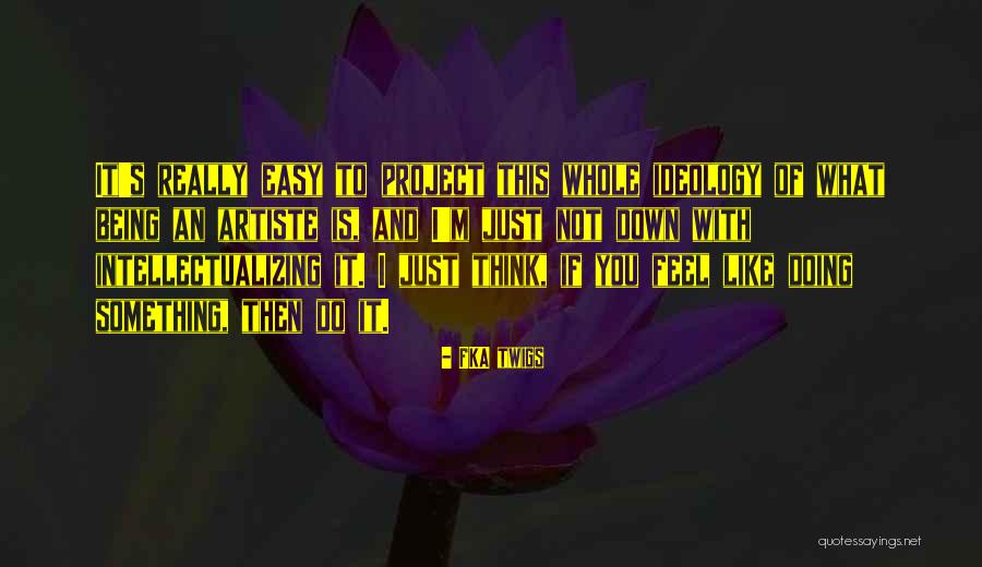 Haffenden House Quotes By FKA Twigs Haffenden House Quotes By FKA Twigs